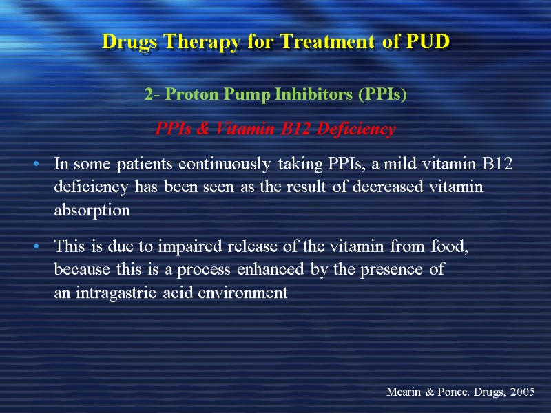 Drugs Therapy for Treatment of PUD 2- Proton Pump Inhibitors (PPIs) PPIs & Vitamin